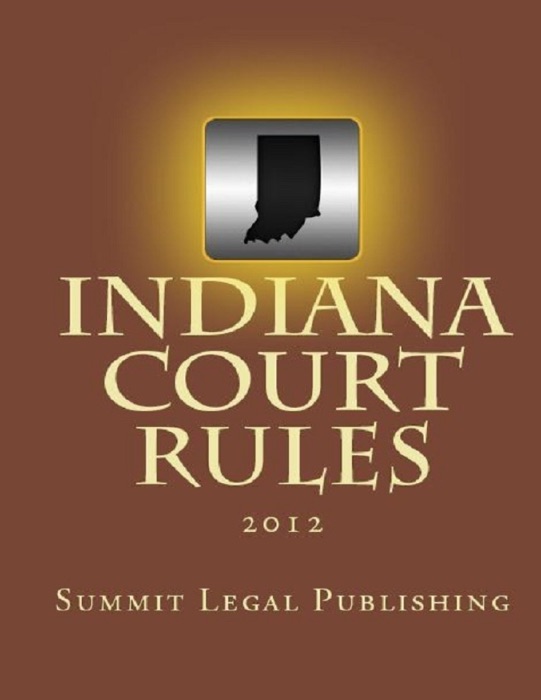 Indiana Court Rules