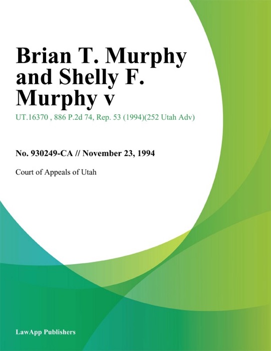 Brian T. Murphy and Shelly F. Murphy V.