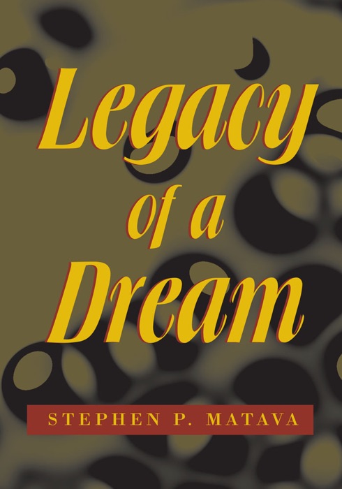 Legacy Of A Dream
