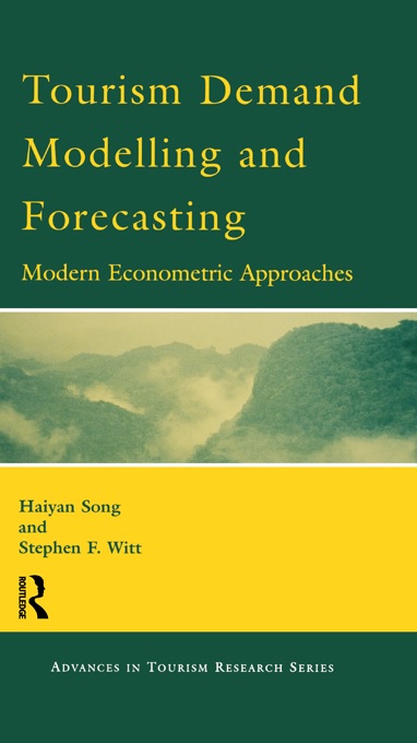 Tourism Demand Modelling and Forecasting