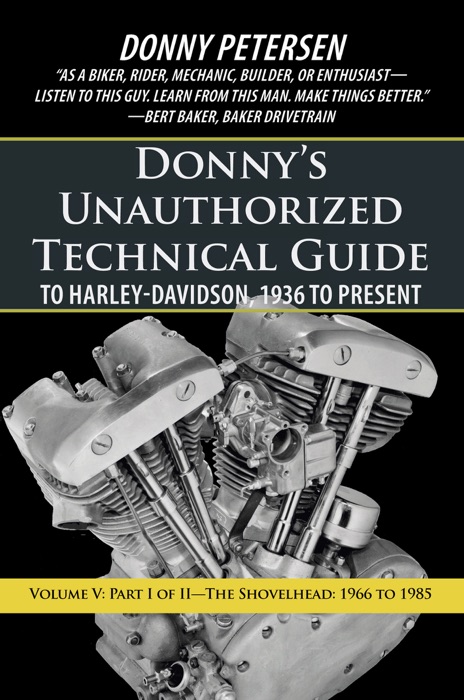 Donnys Unauthorized Technical Guide To Harley-Davidson, 1936 To Present