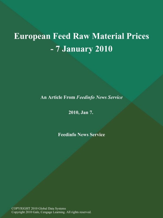 European Feed Raw Material Prices - 7 January 2010
