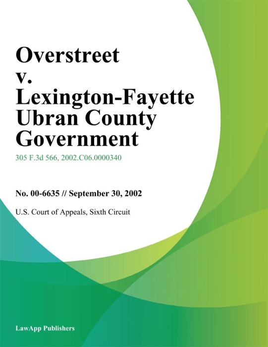 Overstreet V. Lexington-Fayette Ubran County Government