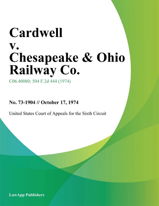 Cardwell V. Chesapeake & Ohio Railway Co.