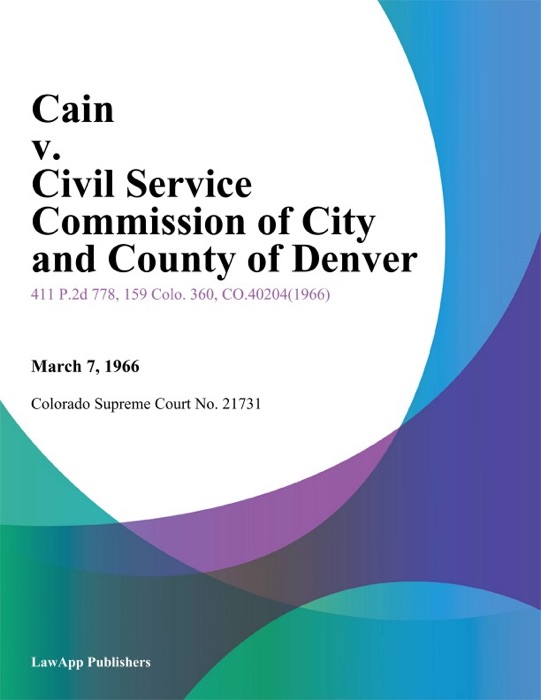 Cain v. Civil Service Commission of City and County of Denver