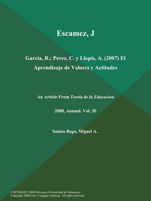 Escamez, J.; Garcia, R.; Perez, C. y Llopis, A (2007) El Aprendizaje de Valores y Actitudes