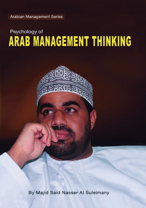 Psychology Of Arab Management Thinking