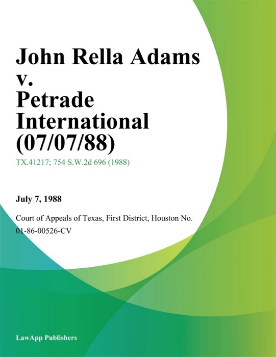 John Rella Adams v. Petrade International