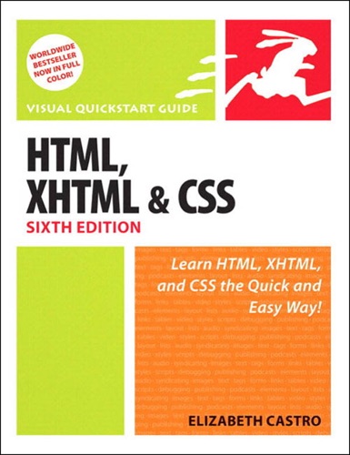 HTML XHTML and CSS Sixth Edition Visual QuickStart Guide