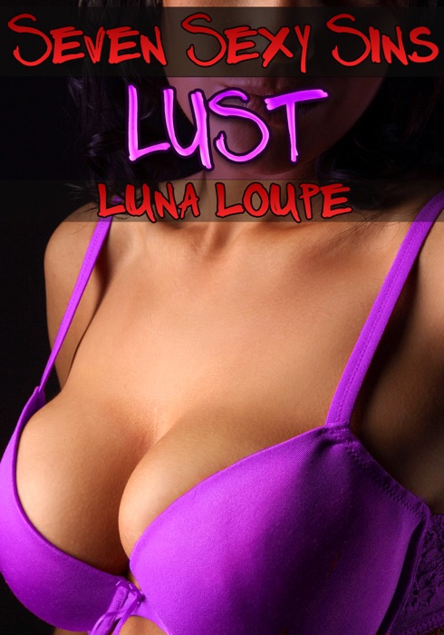 Seven Sexy Sins - Lust