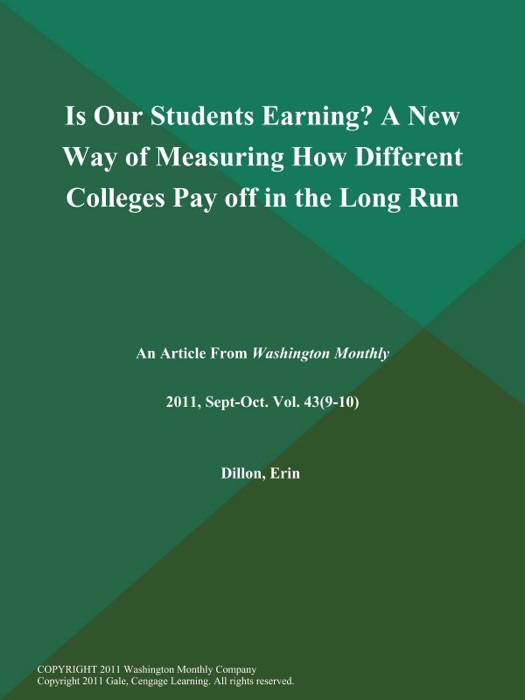 Is Our Students Earning? A New Way of Measuring How Different Colleges Pay off in the Long Run