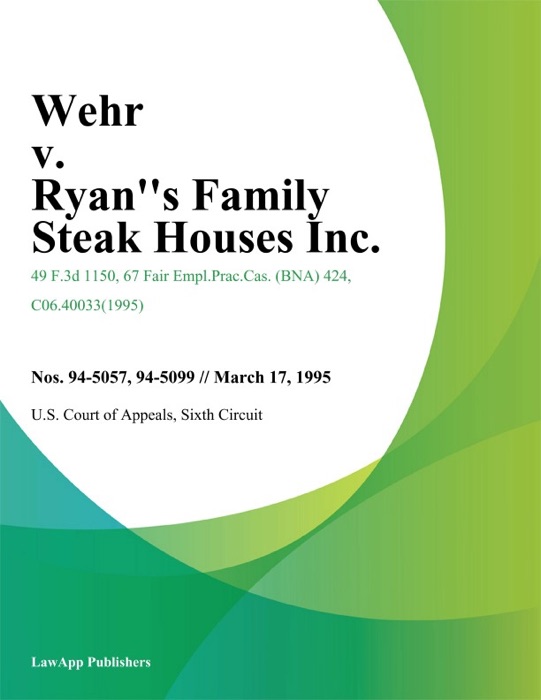 Wehr V. Ryan''s Family Steak Houses Inc.