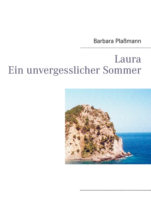 Laura Ein unvergesslicher Sommer