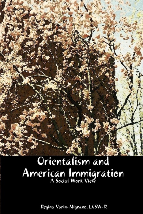 Orientalism And American Immigration