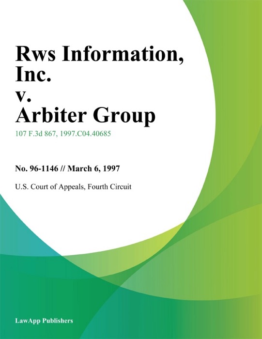 Rws Information, Inc. v. Arbiter Group