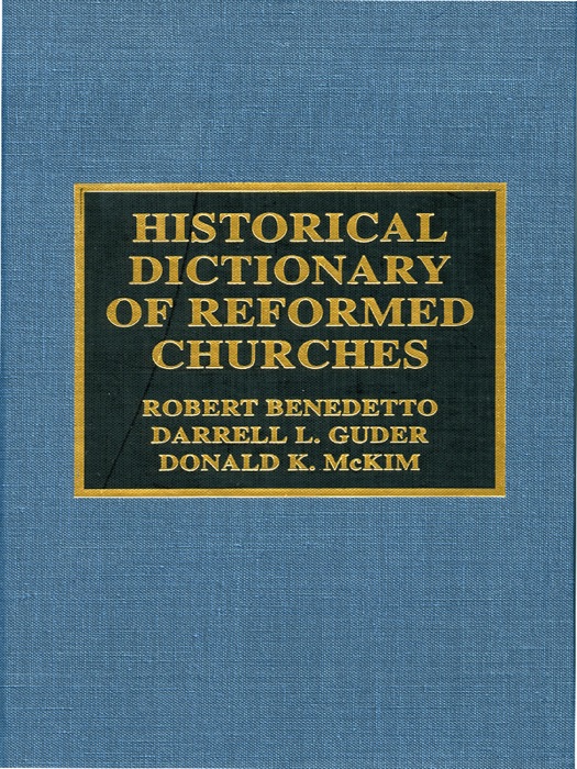 Historical Dictionary of Reformed Churches