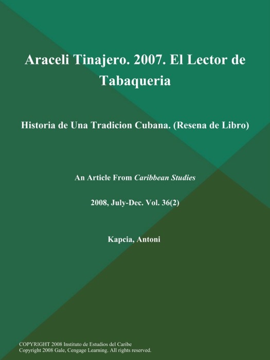 Araceli Tinajero. 2007. El Lector de Tabaqueria: Historia de Una Tradicion Cubana (Resena de Libro)