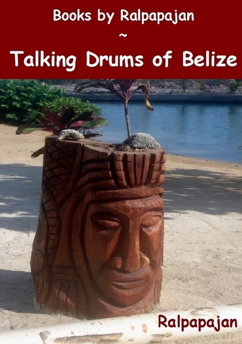 Talking Drums of Belize