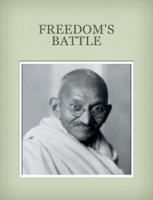 Freedom's Battle - Mahatma Gandhi