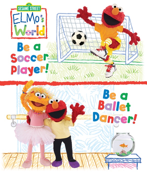 Elmo's World: Be a Soccer Player! Be a Ballet Dancer! (Sesame Street)