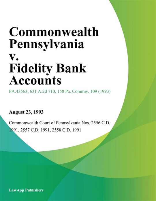 Commonwealth Pennsylvania v. Fidelity Bank Accounts