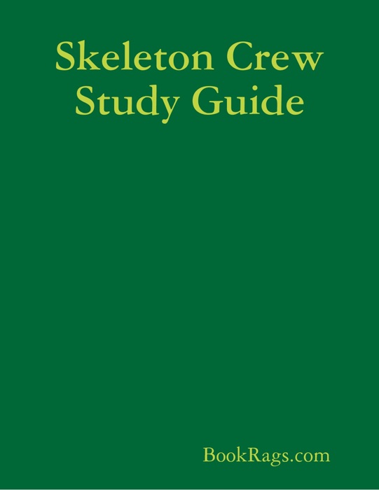 Skeleton Crew Study Guide