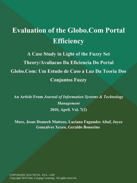 Evaluation of the Globo.Com Portal Efficiency: A Case Study in Light of the Fuzzy Set Theory/Avaliacao Da Eficiencia Do Portal Globo.Com: Um Estudo de Caso a Luz Da Teoria Dos Conjuntos Fuzzy