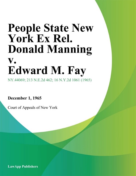 People State New York Ex Rel. Donald Manning v. Edward M. Fay