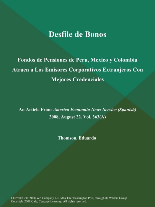 Desfile de Bonos: Fondos de Pensiones de Peru, Mexico y Colombia Atraen a Los Emisores Corporativos Extranjeros Con Mejores Credenciales
