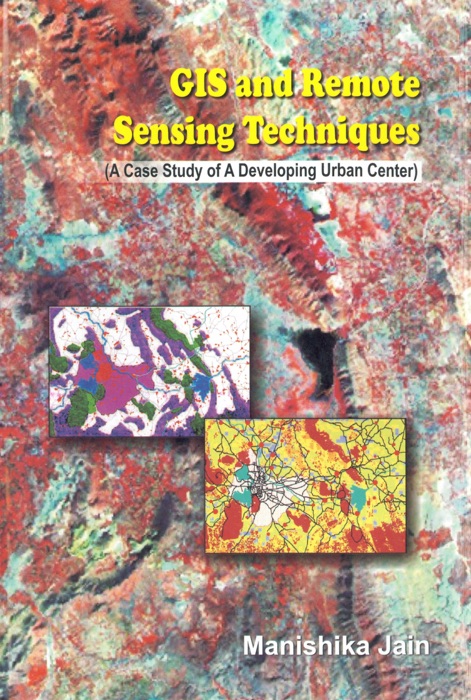 GIS and Remote Sensing Techniques