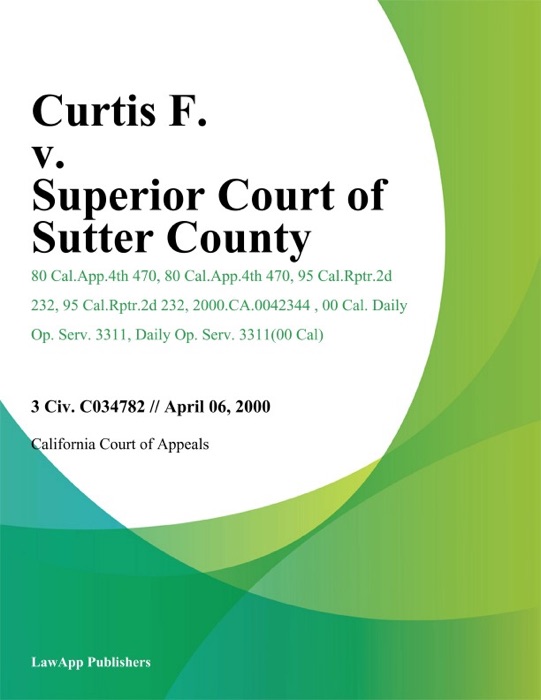 Curtis F. v. Superior Court of Sutter County