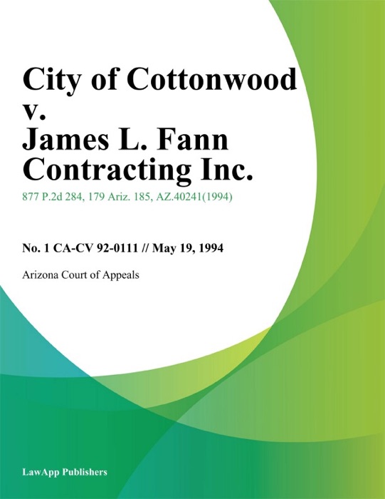 City Of Cottonwood V. James L. Fann Contracting Inc.