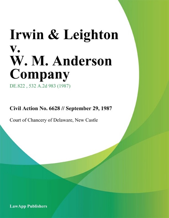 Irwin & Leighton v. W. M. Anderson Company