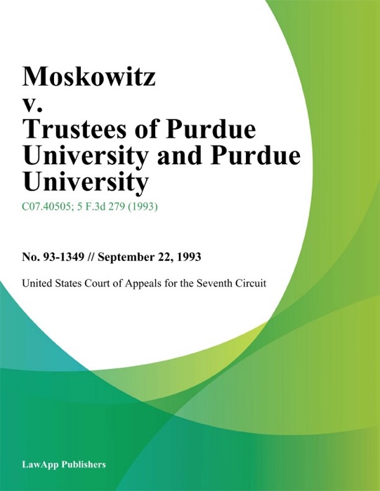 Moskowitz v. Trustees of Purdue University and Purdue University