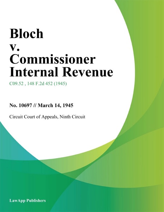 Bloch v. Commissioner Internal Revenue