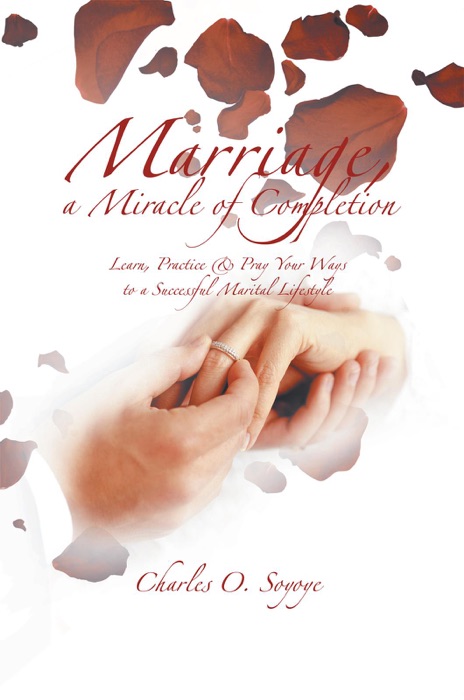 Marriage, A Miracle Of Completion