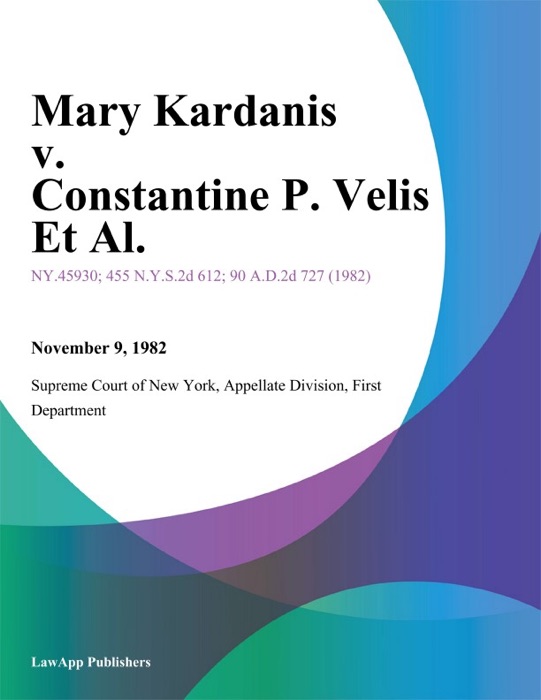 Mary Kardanis v. Constantine P. Velis Et Al.