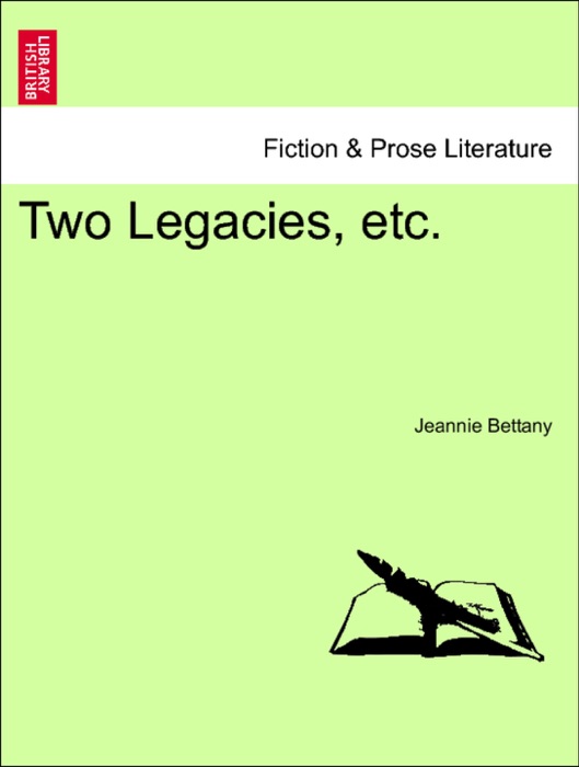 Two Legacies, etc.