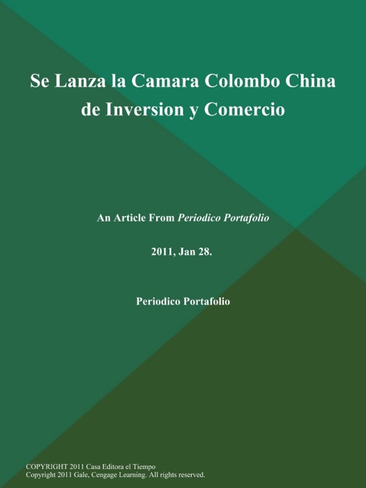 Se Lanza la Camara Colombo China de Inversion y Comercio