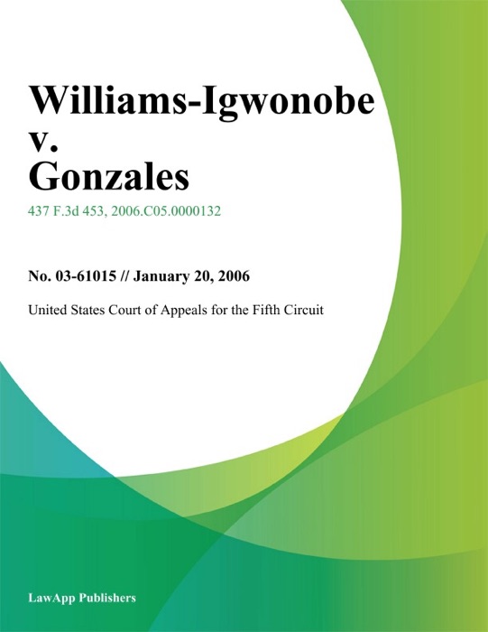 Williams-Igwonobe v. Gonzales