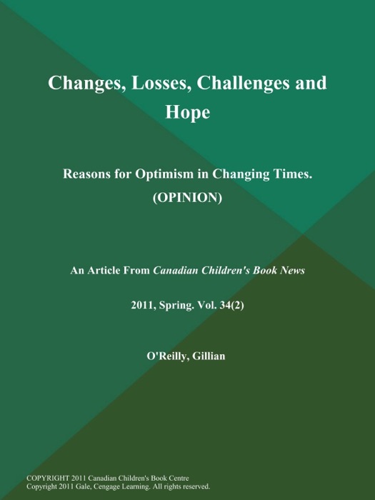 Changes, Losses, Challenges and Hope: Reasons for Optimism in Changing Times (OPINION)