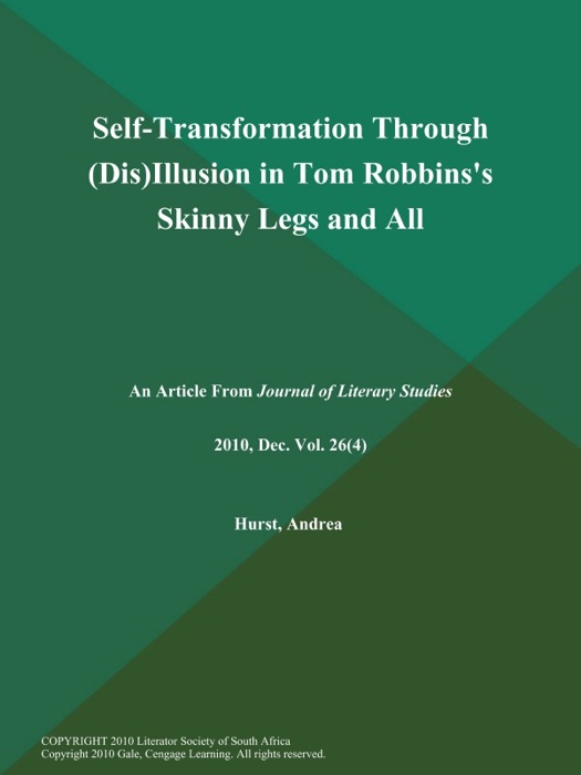 Self-Transformation Through (Dis)Illusion in Tom Robbins's Skinny Legs and All