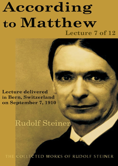 According to Matthew: Lecture 7 of 12