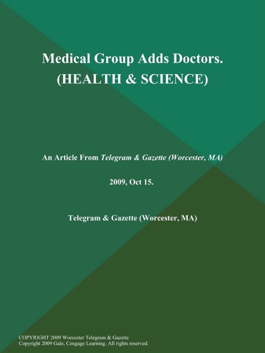 Medical Group Adds Doctors (HEALTH & SCIENCE)