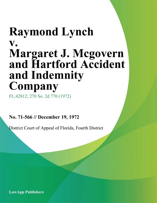 Raymond Lynch v. Margaret J. Mcgovern and Hartford Accident and Indemnity Company