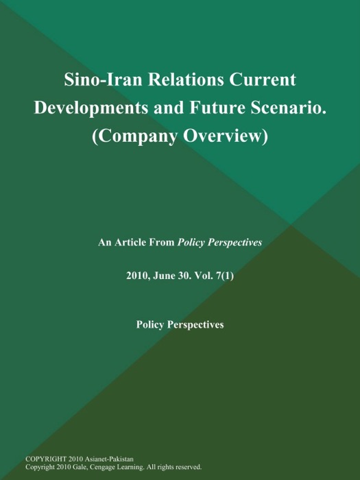 Sino-Iran Relations Current Developments and Future Scenario (Company Overview)