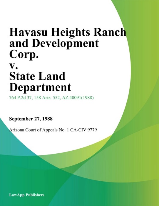 Havasu Heights Ranch And Development Corp. V. State Land Department