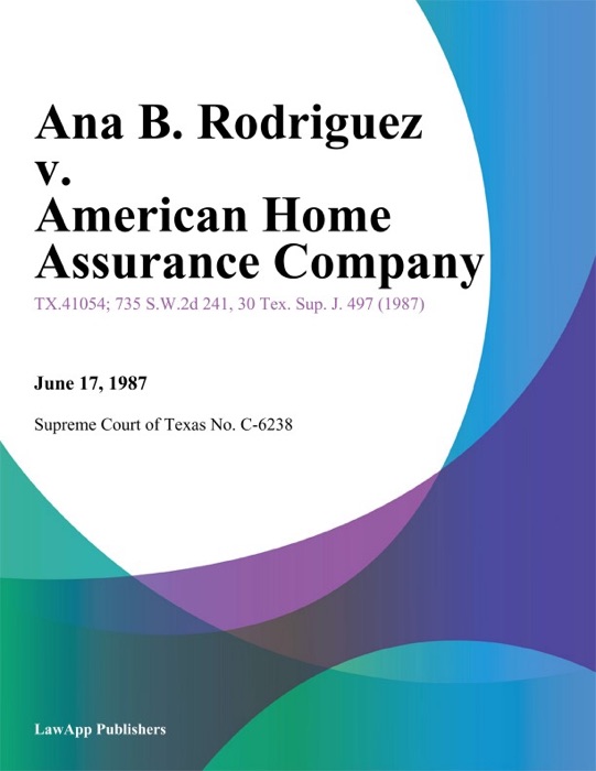 Ana B. Rodriguez v. American Home Assurance Company