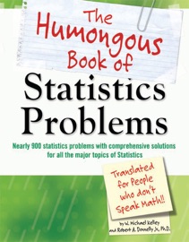 THE HUMONGOUS BOOK OF STATISTICS PROBLEMS