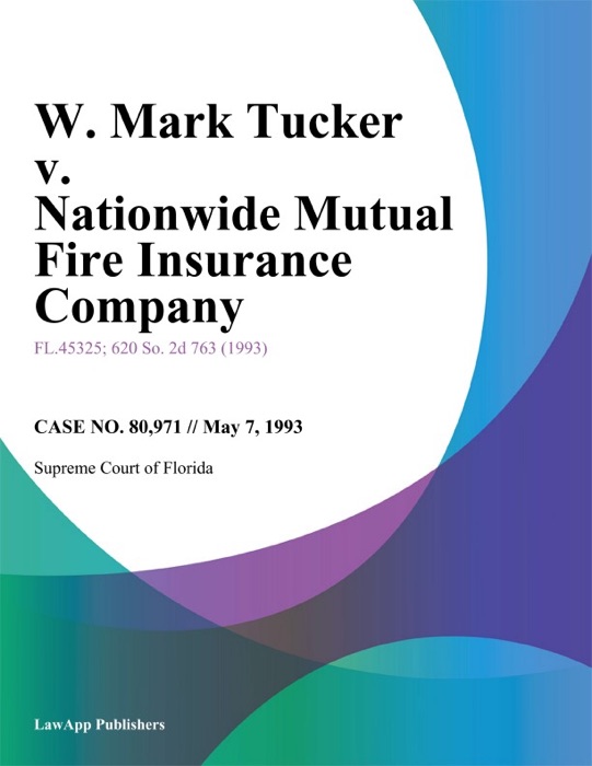 W. Mark Tucker v. Nationwide Mutual Fire Insurance Company